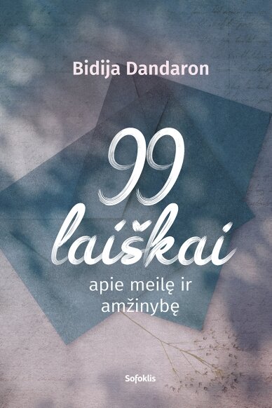 99 laiškai apie meilę ir amžinybę