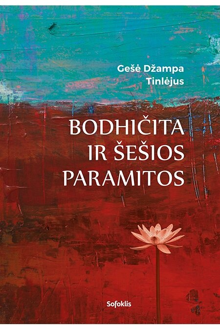Bodhičita ir šešios paramitos
