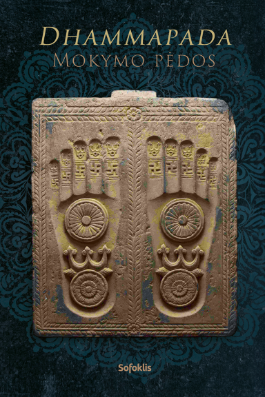 Dhammapada: Mokymo pėdos Dhammapada: Mokymo pėdos