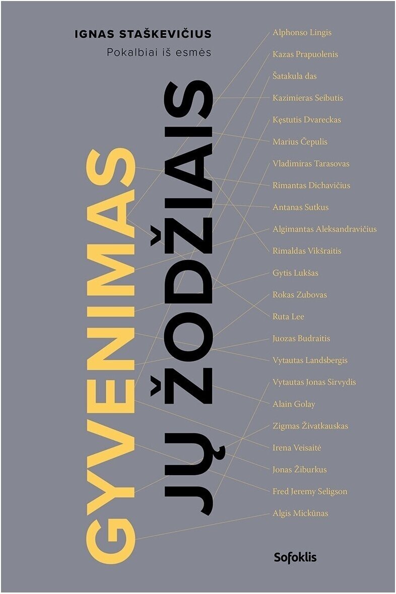 Gyvenimas jų žodžiais Gyvenimas jų žodžiais