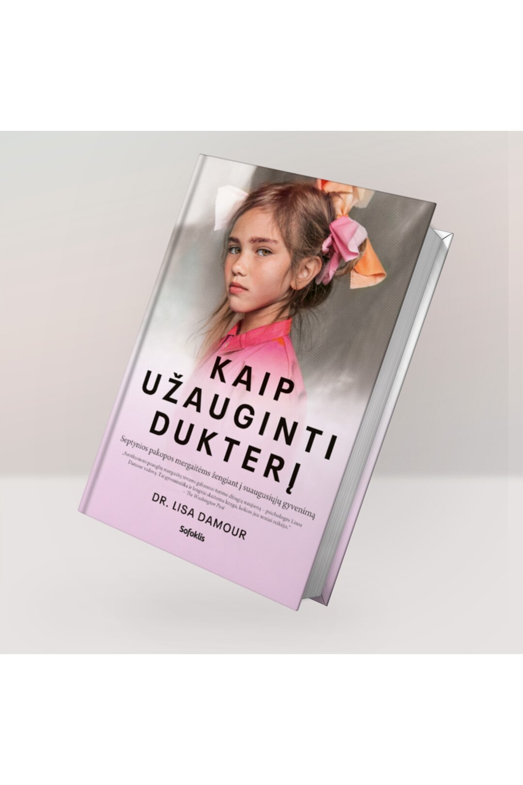 Kaip užauginti dukterį 3 Kaip užauginti dukterį 3