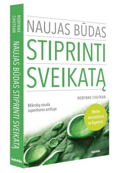 Naujas būdas stiprinti sveikatą (su minimaliais defektais) Naujas būdas stiprinti sveikatą (su minimaliais defektais)