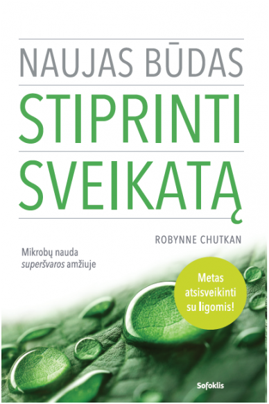 Naujas būdas stiprinti sveikatą (su minimaliais defektais) Naujas būdas stiprinti sveikatą (su minimaliais defektais)